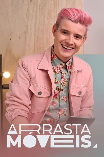 Arrasta Móveis Poster of Arrasta Móveis