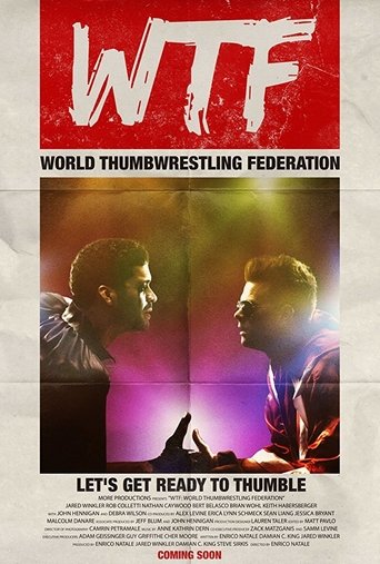 Poster of WTF: World Thumbwrestling Federation