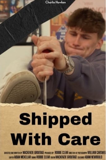 Poster of Shipped With Care