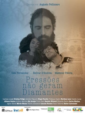 Poster of Pressões não geram diamantes