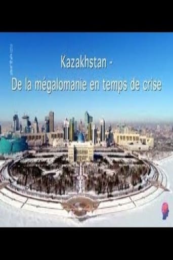 Poster of Kazakhstan - Zwischen Größenwahn und Krise