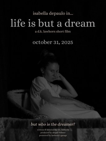 Poster of life is but a dream