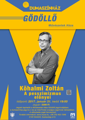 Poster of A pesszimizmus előnyei - Kőhalmi Zoltán önálló estje