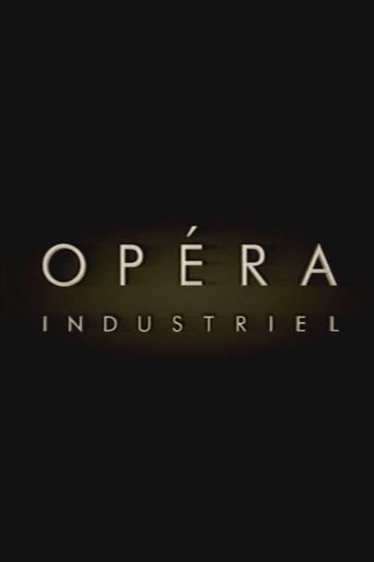 Opéra Industriel Poster of Opéra Industriel