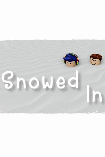 Poster of Snowed In