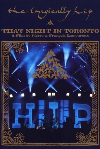 Poster of The Tragically Hip - That Night in Toronto