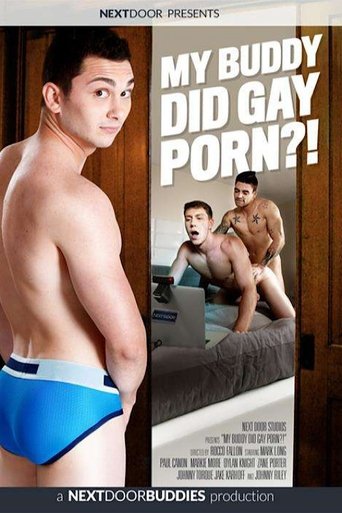 Poster of My Buddy Did Gay Porn?!