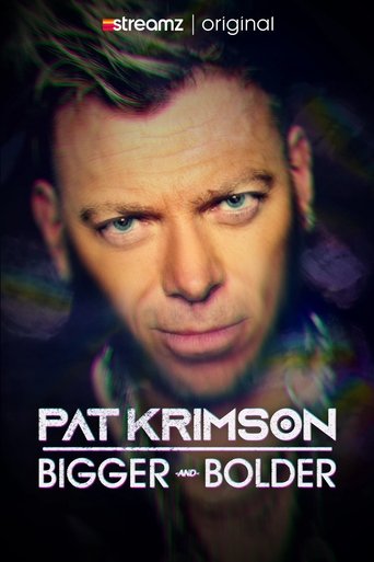 Poster of Pat Krimson: Bigger and Bolder