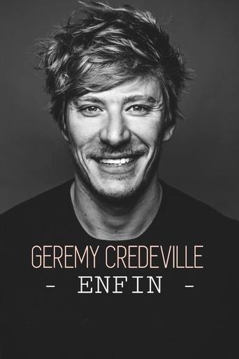 Poster of Gérémy Crédeville : Enfin