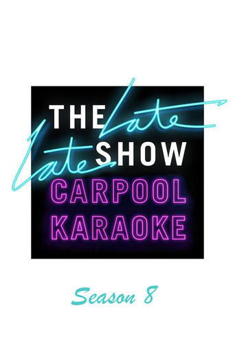 Portrait for The Late Late Show: Carpool Karaoke - Season 8