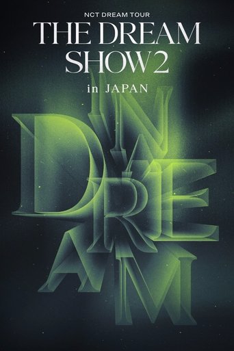 Poster of NCT DREAM TOUR 'THE DREAM SHOW2 : In A DREAM' -in JAPAN