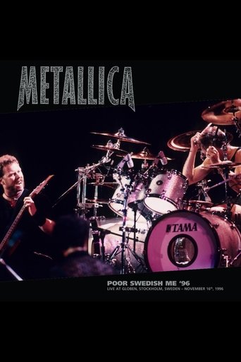 Poster of Metallica: Poor Swedish Me '96 - Live at Globen, Stockholm, Sweden - November 16th, 1996