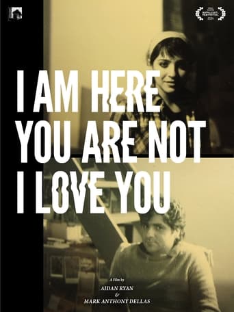 Poster of I Am Here You Are Not I Love You