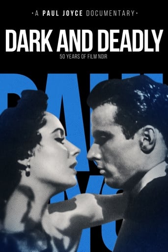 Poster of Dark and Deadly: Fifty Years of Film Noir