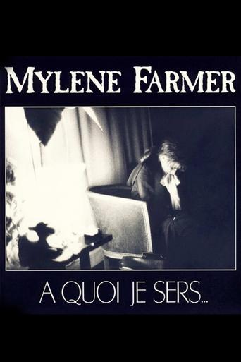 Poster of Mylène Farmer: A quoi je sers