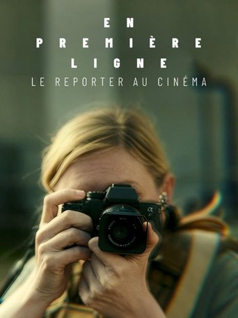 Poster of En première ligne, le reporter au cinéma