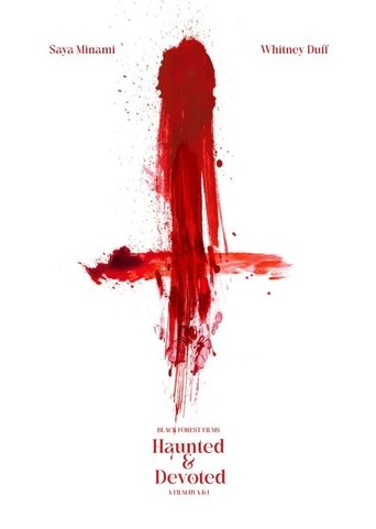 Poster of Haunted & Devoted