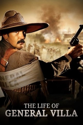 The Life of General Villa Poster of The Life of General Villa