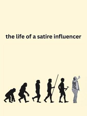 The Life of a Satire Influencer Poster of The Life of a Satire Influencer
