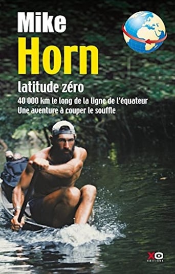 Poster of Mike Horn - Latitude Zéro