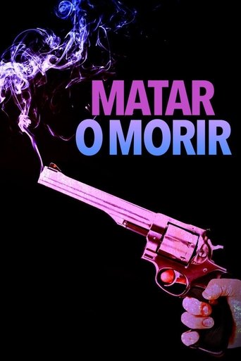 Matar o morir Poster of Matar o morir