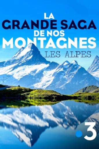 Poster of La grande saga de nos montagnes - Les Alpes