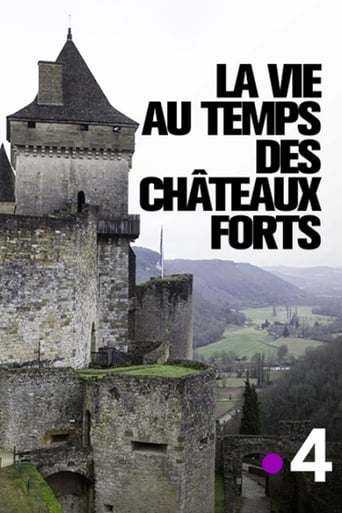 Poster of La vie au temps des châteaux forts