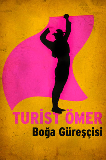 Poster of Turist Ömer Boğa Güreşçisi