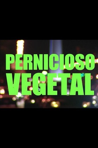 Pernicioso vegetal Poster of Pernicioso vegetal