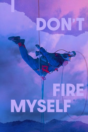 Poster of I Don't Fire Myself