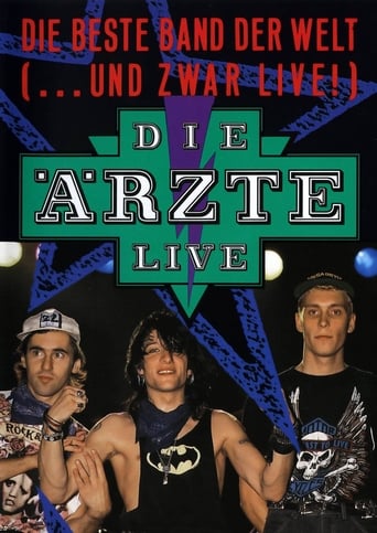 Poster of Die Ärzte: Die beste Band der Welt (...und zwar live!)