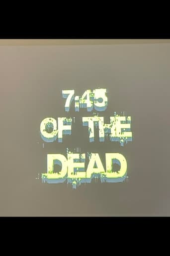 Poster of 7:45 of the Dead