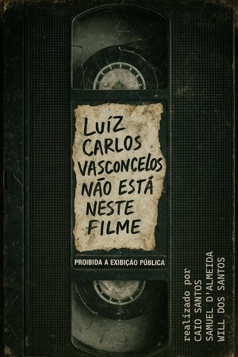 Poster of Luiz Carlos Vasconcelos Não Está Neste Filme