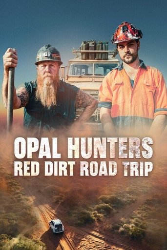 Opal Hunters: Red Dirt Road Trip Poster of Opal Hunters: Red Dirt Road Trip