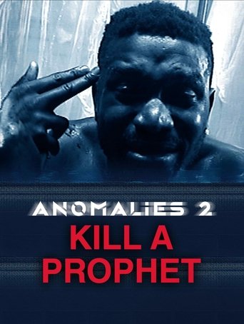 Poster of Anomalies 2: Kill a Prophet
