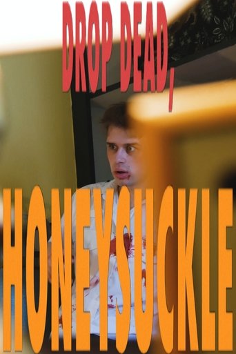 Poster of Drop Dead, Honeysuckle