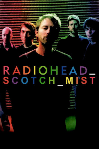 Poster of Scotch Mist: A Film with Radiohead in It