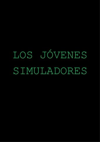 Poster of Los Jóvenes Simuladores