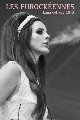 Poster of Lana Del Rey: Live at Eurockéennes 2012