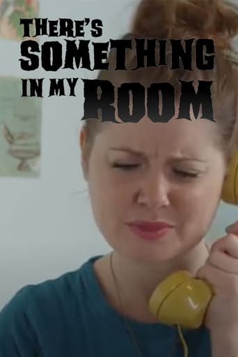 Poster of There's Something in My Room