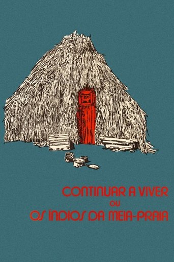Poster of Continuar a Viver ou Os Índios da Meia-Praia