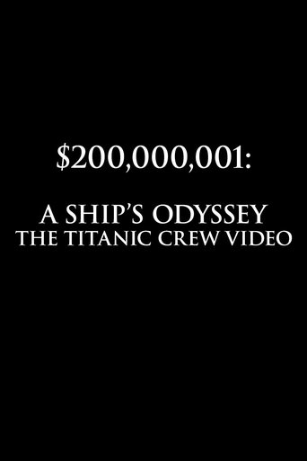 Poster of $200,000,001: A Ship's Odyssey (The Titanic Crew Video)