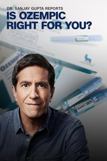 Poster of Dr. Sanjay Gupta Reports: Is Ozempic Right for You?