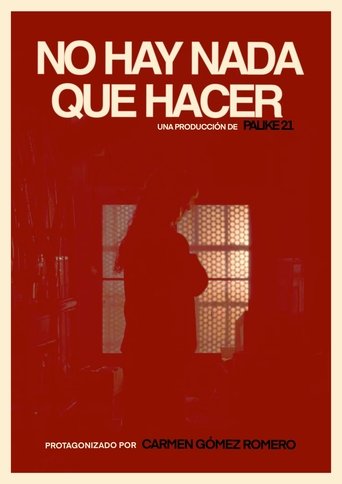 No hay nada que hacer Poster of No hay nada que hacer