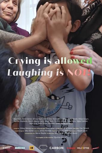 Poster of Crying Is Allowed Laughing Is Not!