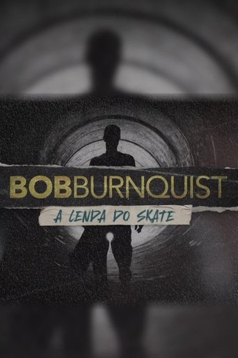 Poster of Bob Burnquist: A Lenda do Skate