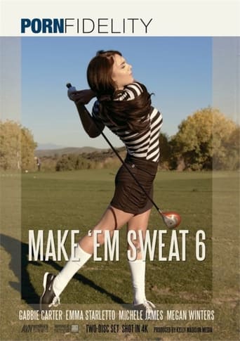 Poster of Make 'Em Sweat 6