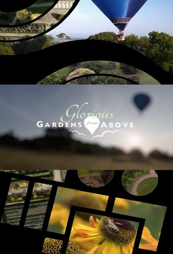 Glorious Gardens from Above Poster of Glorious Gardens from Above