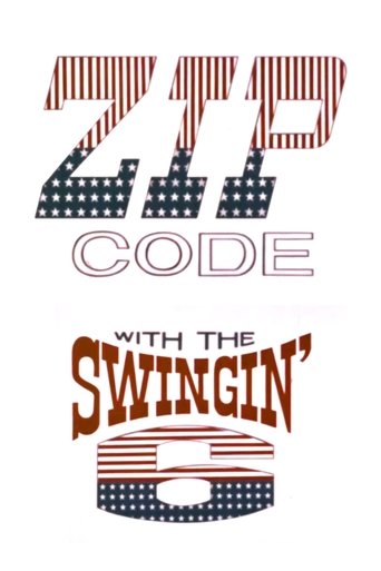 Poster of ZIP Code with the Swingin' 6