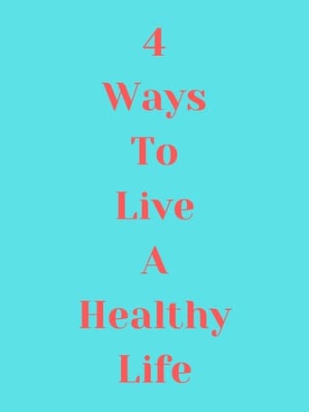 Poster of 4 Ways to Live a Healthy Life